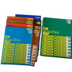 The Wurlitzer Way Organ Course *Read*